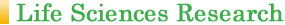 Life Sciences Research